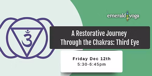 \ud83d\udc9c A Restorative Journey Through the Chakras - Third Eye Chakra