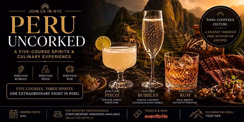 PERU UNCORKED