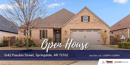 Open House at 1642 Pasubio Street, Springdale, AR 72762