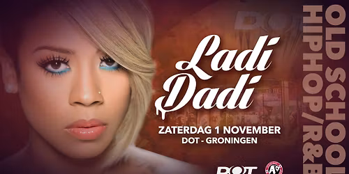 Ladi Dadi Dot Groningen 1 november