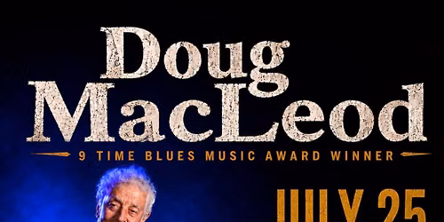 Blues Legend Doug MacLeod - LIVE