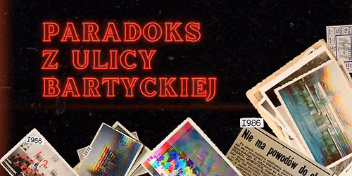 LARP "Paradoks z ulicy Bartyckiej"