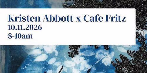 Kristen Abbott x DGOP x Cafe Fritz