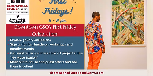 First Fridays | Downtown Greensboro\u2019s First Friday Celebration @ The Marshall Muse Gallery