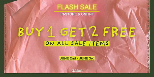 Buy ONE, Get TWO FREE at Dales!