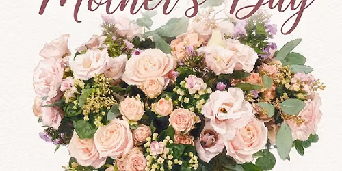 \ud83d\udc90Mother\u2019s Day \ud83d\udc90