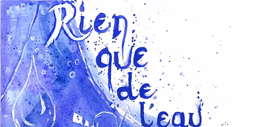 Concert | "Rien que de l'eau"