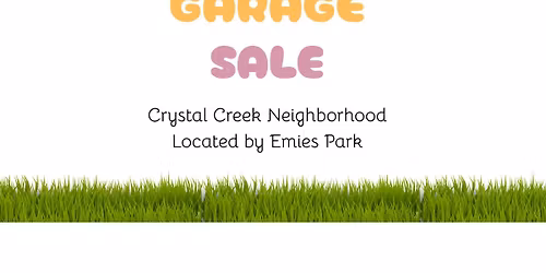 Crystal Creek Neighborhood Garage Sale 