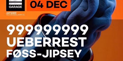 999999999 & Ueberrest at Garage