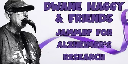 Ella\u2019s in Canal Presents: Dwane Haggy\u2019s Jammin\u2019 for Alzheimer\u2019s Reasearch