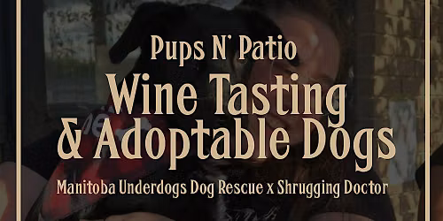 Pups N Patio - Manitoba Underdogs x Shrugging Doctor