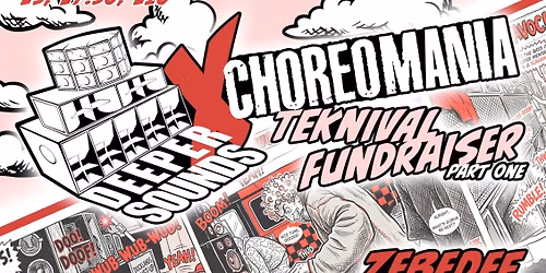Choreomania X Deeper: Zebedee, Bad Boy Pete, Miro - Teknival Fundraiser Part 1