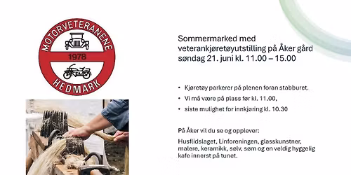 Sommermarked med veterankj\u00f8ret\u00f8yutstilling p\u00e5 \u00c5ker g\u00e5rd