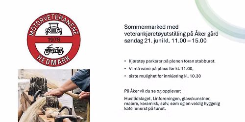 Sommermarked med veterankj\u00f8ret\u00f8yutstilling p\u00e5 \u00c5ker g\u00e5rd