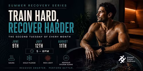 Summer Recovery Series: Train Hard, Recover Harder