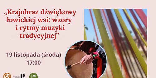 \u201eKrajobraz d\u017awi\u0119kowy \u0142owickiej wsi: wzory i rytmy muzyki tradycyjnej" 