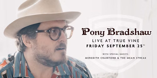 Pony Bradshaw - True Vine Brewing Company - Tyler Texas