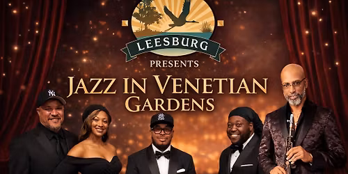 CITY OF LEESBURG REC ANNUAL JAZZ IN VENETIAN GARDENS