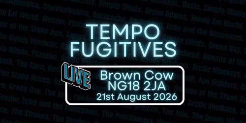 Tempo Fugitives @ The Brown Cow