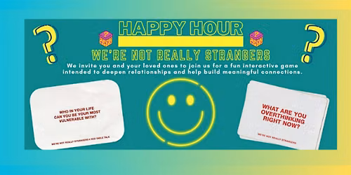 "WERE NOT REALLY STRANGERS"~ CONVERSATION GAME ~FREE: DRINK\/FOOD\/FUN & HOST