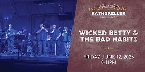 Wicked Betty & The Bad Habits at the Charlestown Rathskeller 2026