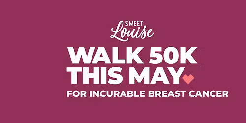 Walk 100k this May for Sweet Louise