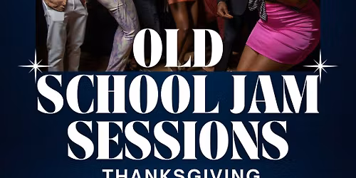  Old School Jam Sessions