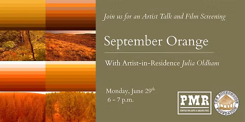 Artist Talk and Film Screening: September Orange