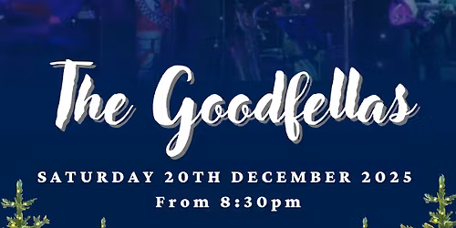 The Red House Christmas Party with The Goodfellas