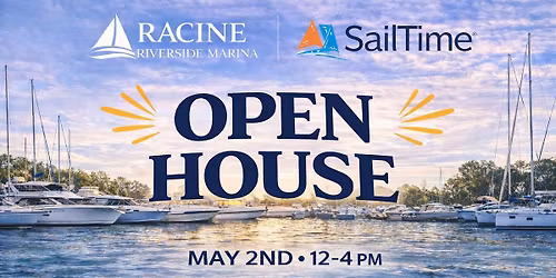 \ud83c\udf0a Racine Riverside Marina & SailTime Open House \u26f5