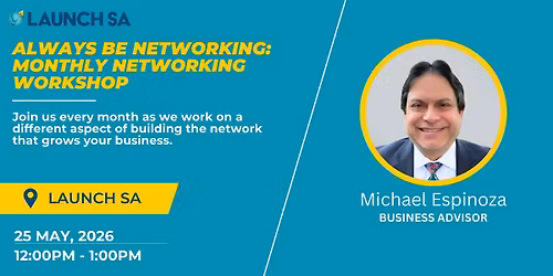 Always Be Networking: Monthly Networking Workshop