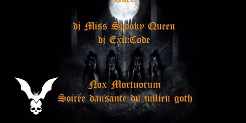 NOX MORTUORUM : DJ Exit:Code & Miss Spooky Queen