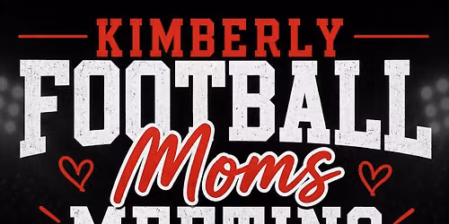 Kimberly Football Moms Meeting
