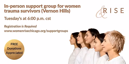 In-person support group for women trauma survivors (Vernon Hills)