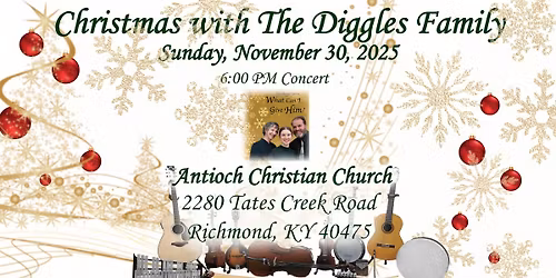 Christmas with The Diggles Family and Antioch Christian Church, Richmond, KY