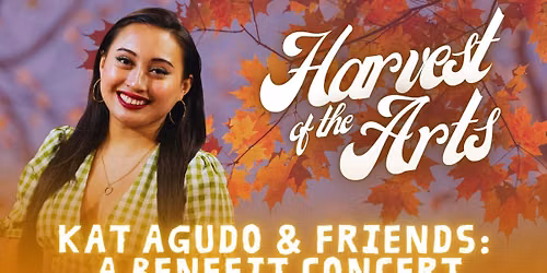 Harvest of the Arts: Kat Agudo & Friends - A Benefit Concert
