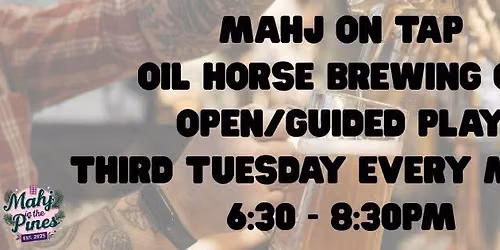 Mahj on Tap at Oil Horse Brewing Co