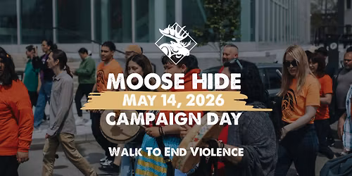 Moose Hide Campaign Day | Walk to End Violence