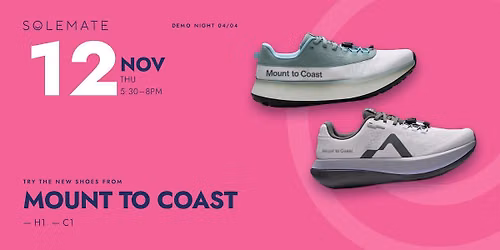 Mount To Coast x Sole Mate Demo Evening
