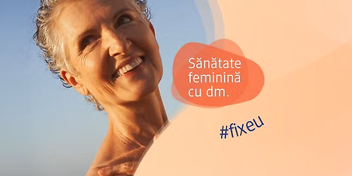 Evenimentul \u201eS\u0103n\u0103tate feminin\u0103 cu dm\u201d vine la Bucure\u0219ti!