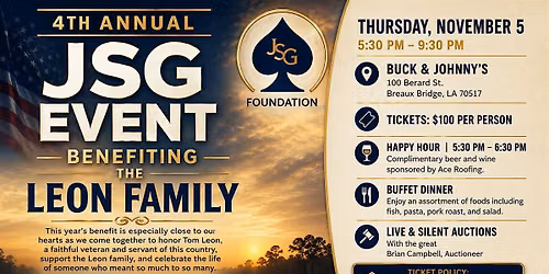 The 4th Annual JSG Foundation Event Supporting the Leon Family