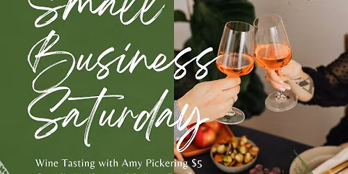 Small Business Saturday, Wine Tasting, & Holiday Shopping!