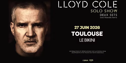 LLOYD COLE - Le Bikini