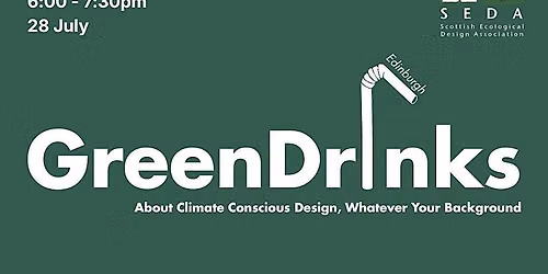 SEDA: Greendrinks Edinburgh