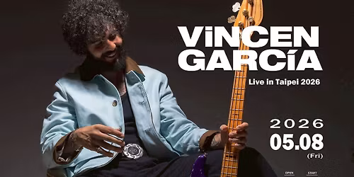 Vincen Garcia Live in Taipei 2026