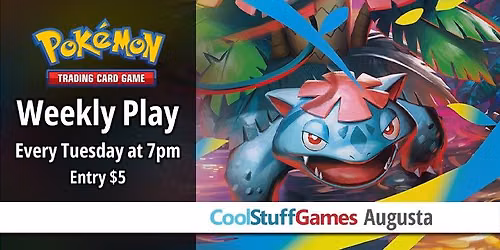 Tuesday Pok\u00e9mon League at Cool Stuff Games \u2013 Augusta