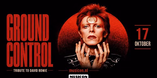 GROUND CONTROL - TRIBUTE TO DAVID BOWIE | MUSICON, DEN HAAG