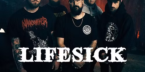Lifesick & more