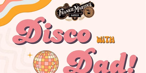 \ud83e\udea9 Disco with Dad - Father Daughter Dance at FMG
