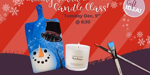 Cutting Board & Candle Making Class